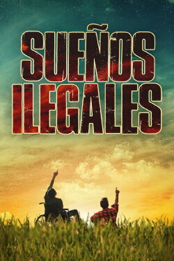 Illegal Dreams (2022)