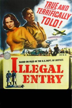 Illegal Entry (1949) Illegal Entry (1949)