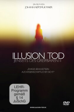 Illusion Tod - Jenseits des Greifbaren II (2017) Illusion Tod - Jenseits des Greifbaren II (2017)