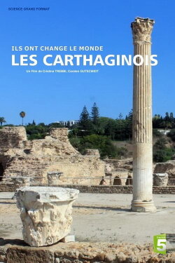Ils ont changé le monde - Les Carthaginois (2017) Ils ont changé le monde - Les Carthaginois (2017)