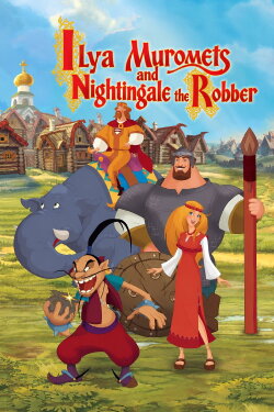 Ilya Muromets and Nightingale the Robber (2007)