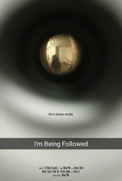 I'm Being Followed (2017) I'm Being Followed (2017)