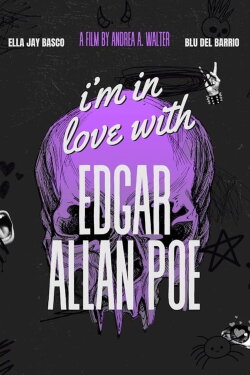 I'm in Love with Edgar Allan Poe (2024) I'm in Love with Edgar Allan Poe (2024)