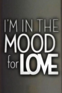 I'm in the Mood for Love (2010) I'm in the Mood for Love (2010)