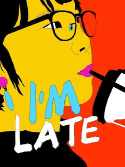 I'm Late (2022)