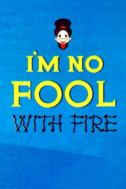 I'm No Fool with Fire (1955)