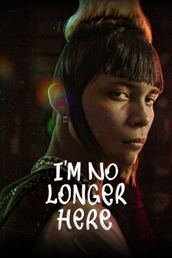 I'm No Longer Here (2019) I'm No Longer Here (2019)