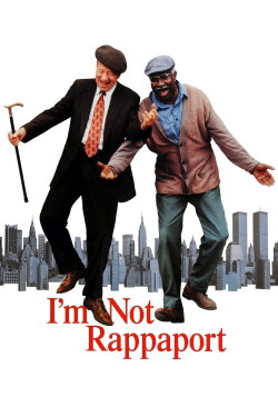 I'm Not Rappaport (1996) I'm Not Rappaport (1996)