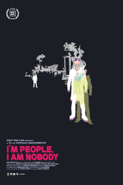 I'm People, I am Nobody (2022) I'm People, I am Nobody (2022)