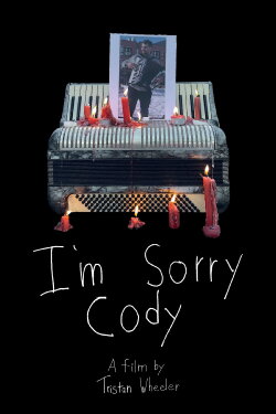 I'm Sorry Cody (2024) I'm Sorry Cody (2024)