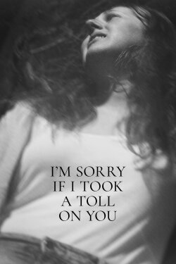 I'm Sorry If I Took a Toll on You (2021) I'm Sorry If I Took a Toll on You (2021)