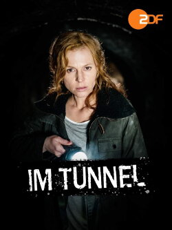 Im Tunnel (2017) Im Tunnel (2017)