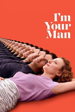 I'm Your Man (2021) I'm Your Man (2021)