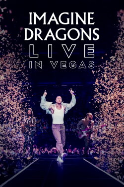 Imagine Dragons: Live in Vegas (2023) Imagine Dragons: Live in Vegas (2023)