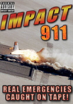 Impact 911: Caught on Tape! (1999) Impact 911: Caught on Tape! (1999)