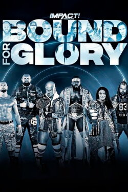 IMPACT Wrestling: Bound for Glory 2020 (2020) IMPACT Wrestling: Bound for Glory 2020 (2020)