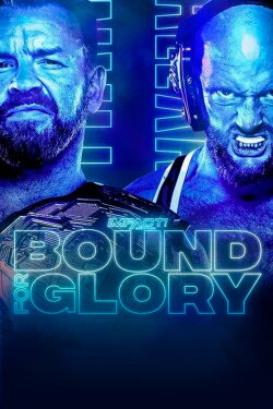 IMPACT Wrestling: Bound For Glory 2021 (2021) IMPACT Wrestling: Bound For Glory 2021 (2021)