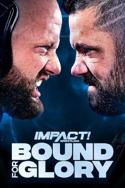 IMPACT Wrestling: Bound for Glory 2022 (2022) IMPACT Wrestling: Bound for Glory 2022 (2022)