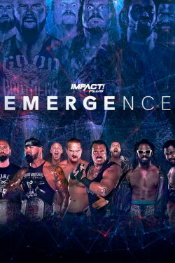 IMPACT Wrestling: Emergence 2021 (2021) IMPACT Wrestling: Emergence 2021 (2021)