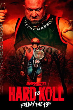 IMPACT Wrestling: Hard to Kill 2023 (2023) IMPACT Wrestling: Hard to Kill 2023 (2023)