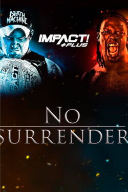 IMPACT Wrestling: No Surrender 2019 (2019) IMPACT Wrestling: No Surrender 2019 (2019)
