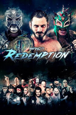 IMPACT Wrestling: Redemption 2018 (2018) IMPACT Wrestling: Redemption 2018 (2018)