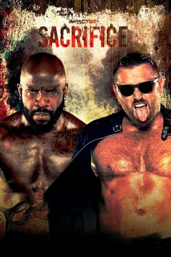 IMPACT Wrestling: Sacrifice 2022 (2022) IMPACT Wrestling: Sacrifice 2022 (2022)