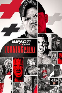 IMPACT Wrestling: Turning Point 2019 (2019) IMPACT Wrestling: Turning Point 2019 (2019)