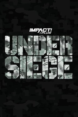 IMPACT Wrestling: Under Siege 2023 (2023) IMPACT Wrestling: Under Siege 2023 (2023)