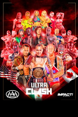 IMPACT Wrestling x AAA: Ultra Clash 2023 (2023) IMPACT Wrestling x AAA: Ultra Clash 2023 (2023)
