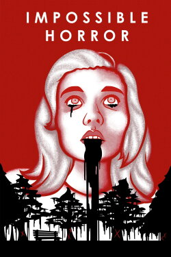 Impossible Horror (2017) Impossible Horror (2017)