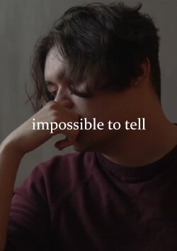 Impossible to Tell (2021)