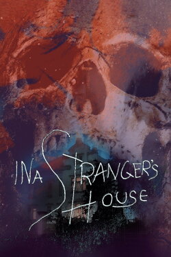 In a Stranger's House (2018) In a Stranger's House (2018)