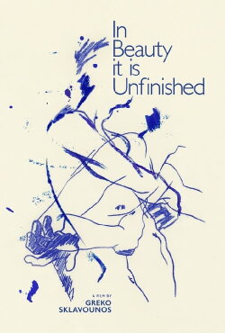 In Beauty It Is Unfinished (2022) In Beauty It Is Unfinished (2022)
