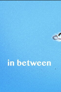 In Between (2024) In Between (2024)