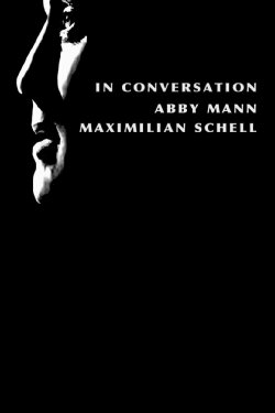 In Conversation: Abby Mann and Maximillian Schell (2004) In Conversation: Abby Mann and Maximillian Schell (2004)