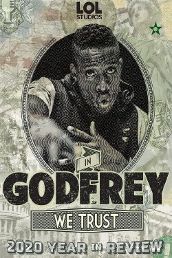 In Godfrey We Trust: 2020 Year In Review (2021) In Godfrey We Trust: 2020 Year In Review (2021)