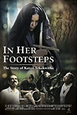 In Her Footsteps: The Story of Kateri Tekakwitha (2014) In Her Footsteps: The Story of Kateri Tekakwitha (2014)