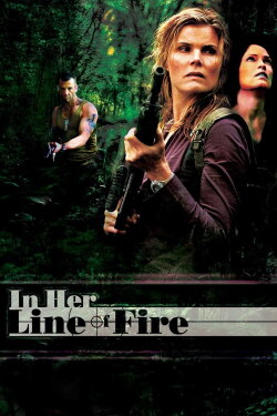 In Her Line of Fire (2006) In Her Line of Fire (2006)