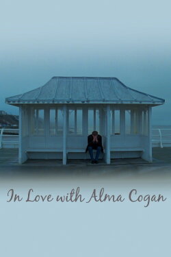 In Love with Alma Cogan (2011) In Love with Alma Cogan (2011)