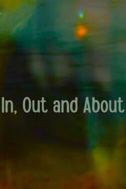 In, out and about (2024) In, out and about (2024)
