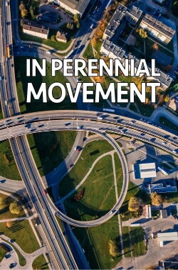 In Perennial Movement (2020) In Perennial Movement (2020)