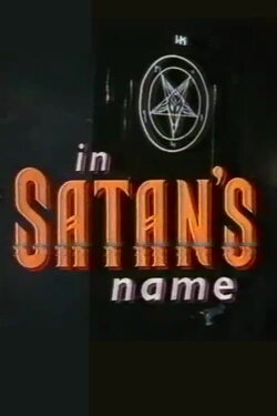 In Satan's Name (1994) In Satan's Name (1994)