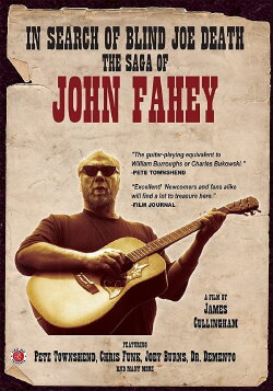 In Search of Blind Joe Death: The Saga of John Fahey (2013) In Search of Blind Joe Death: The Saga of John Fahey (2013)