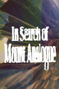 In Search of Mount Analogue (2021) In Search of Mount Analogue (2021)