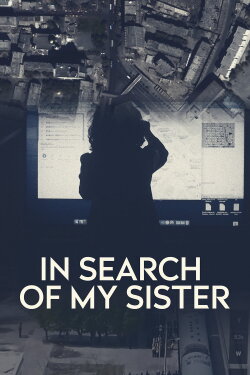 In Search of My Sister (2022) In Search of My Sister (2022)