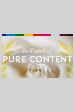 In Search of Pure Content (2021) In Search of Pure Content (2021)