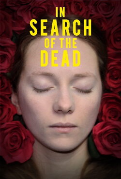 In Search of the Dead (2019)