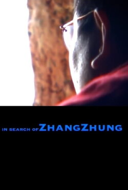 In Search of Zhang Zhung (2003) In Search of Zhang Zhung (2003)