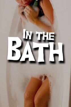 In The Bath (2023) In The Bath (2023)